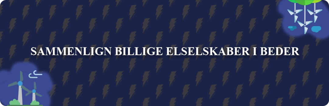 Sammenligning af top 5 billigste elselskaber i Beder