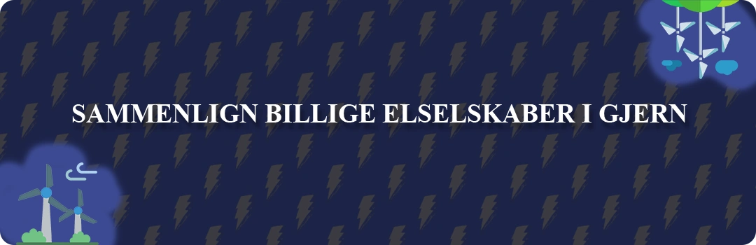 Sammenligning af top 5 billigste elselskaber i Gjern