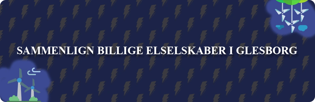 Sammenligning af top 5 billigste elselskaber i Glesborg