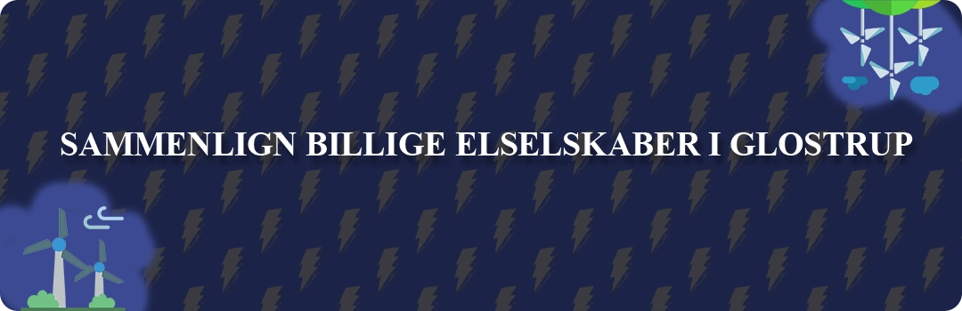 Sammenligning af top 5 billigste elselskaber i Glostrup