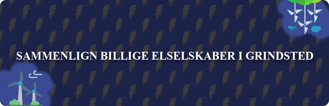 Sammenligning af top 5 billigste elselskaber i Grindsted