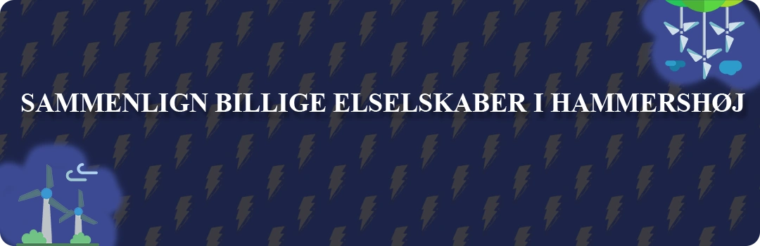 Sammenligning af top 5 billigste elselskaber i Hammershøj