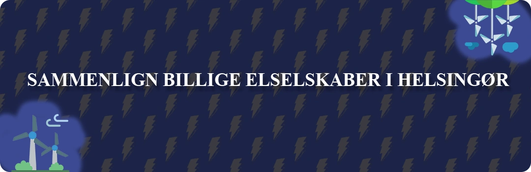 Sammenligning af top 5 billigste elselskaber i Helsingør