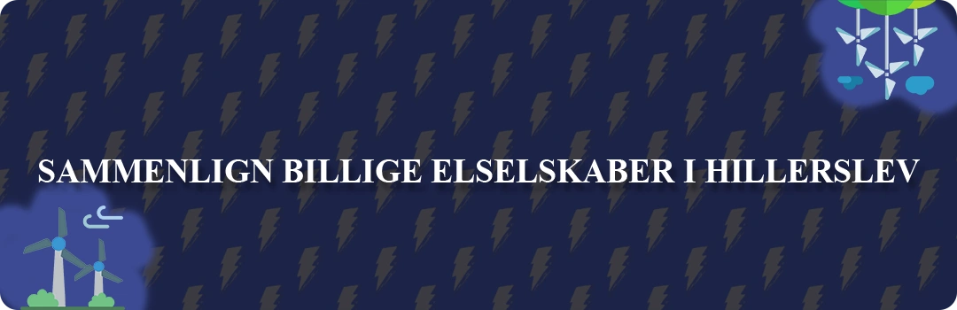 Sammenligning af top 5 billigste elselskaber i Hillerslev