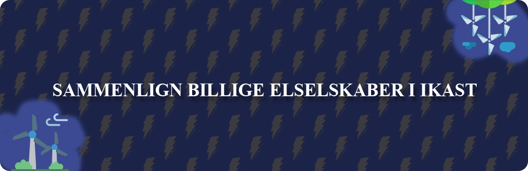 Sammenligning af top 5 billigste elselskaber i Ikast