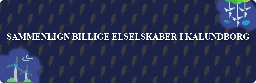 Sammenligning af top 5 billigste elselskaber i Kalundborg