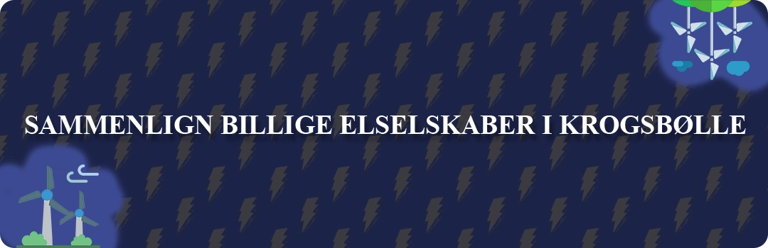 Sammenligning af top 5 billigste elselskaber i Krogsbølle