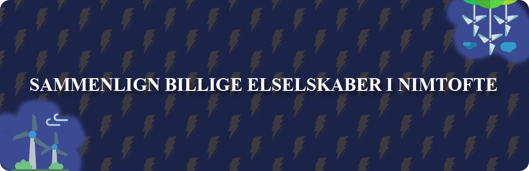 Sammenligning af top 5 billigste elselskaber i Nimtofte
