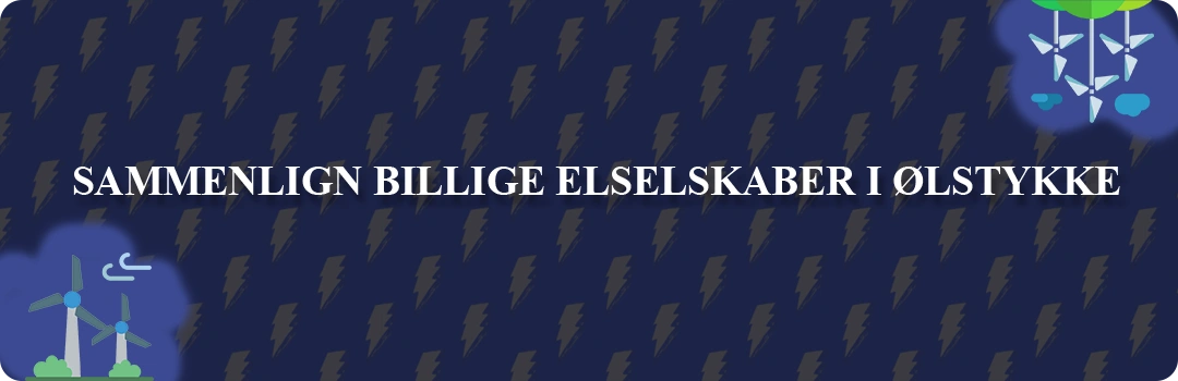 Sammenligning af top 5 billigste elselskaber i Ølstykke