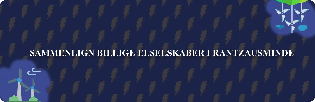 Sammenligning af top 5 billigste elselskaber i Rantzausminde