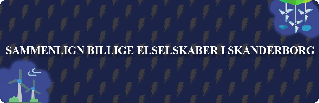 Sammenligning af top 5 billigste elselskaber i Skanderborg