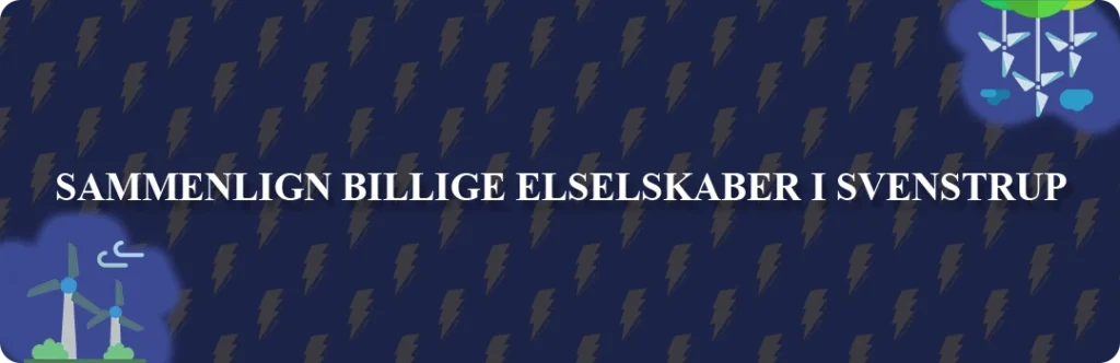 Sammenligning af top 5 billigste elselskaber i Svenstrup