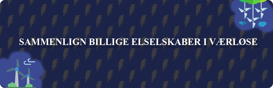 Sammenligning af top 5 billigste elselskaber i Værløse