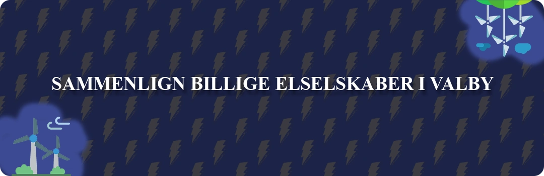 Sammenligning af top 5 billigste elselskaber i Valby