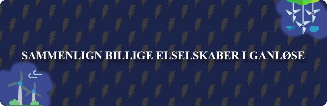 Sammenligning af top 5 billigste elselskaber i Ganløse
