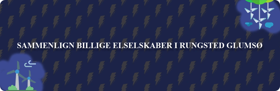 Sammenligning af top 5 billigste elselskaber i Glumsø