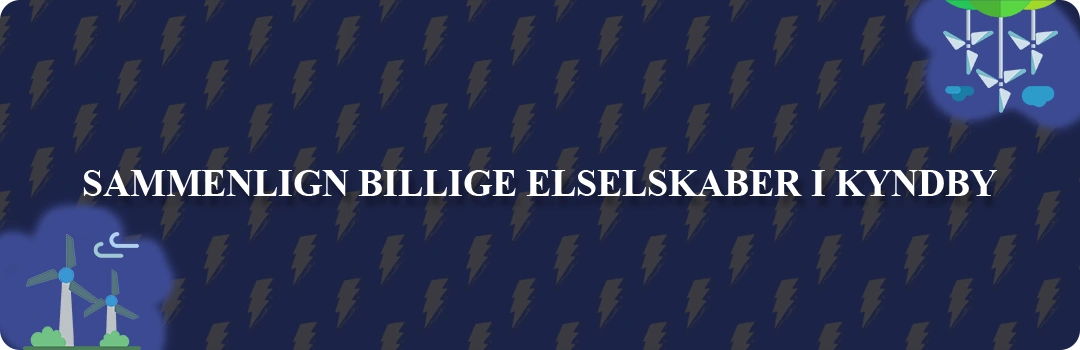 Sammenligning af top 5 billigste elselskaber i Kyndby